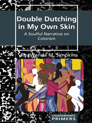 Double Dutching in My Own Skin - ebook